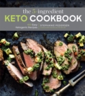 Image for The 5-ingredient keto cookbook: 100 easy ketogenic recipes
