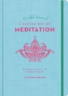 Image for Little Bit of Meditation Guided Journal, A : Your Personal Path to Mindfulness