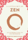 Image for Little Bit of Zen, A: An Introduction to Zen Buddhism