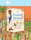 Image for I found Jesus!  : a seek &amp; discover book