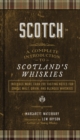 Image for Scotch: a complete introduction to Scotland&#39;s whiskies