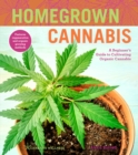 Image for Homegrown cannabis: a beginner&#39;s guide to cultivating organic cannabis