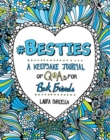 Image for #Besties : A Keepsake Journal of Q&amp;As for Best Friends