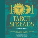 Image for 1001 Tarot Spreads: The Complete Book of Tarot Spreads for Every Purpose