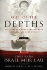 Image for Out of the Depths : The Story of a Child of Buchenwald who Returned Home at last