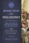 Image for Bedside Book of Philosophy : From the Birth of Western Philosophy to The Good Place: 125 Historic Events and Big Ideas to Push the Limits of Your Knowledge