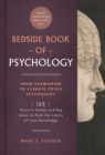 Image for Bedside Book of Psychology : From Ancient Dream Therapy to Ecopsychology: 125 Historic Events and Big Ideas to Push the Limits of Your Knowledge