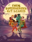 Image for Even Superheroes Get Scared