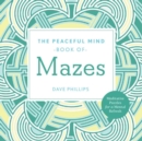 Image for Peaceful Mind Book of Mazes
