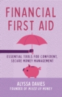 Image for Financial First Aid: Your Tool Kit for Life&#39;s Money Emergencies