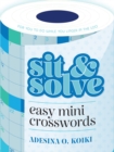 Image for Sit &amp; Solve Easy Mini Crosswords