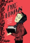 Image for Poe Knows: A Light Approach to a Dark Imagination