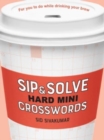 Image for Sip &amp; Solve Hard Mini Crosswords