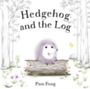 Image for Hedgehog and the Log