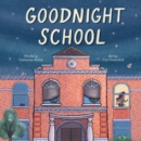 Image for Goodnight School