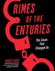 Image for Crimes of the Centuries : The Cases That Changed Us