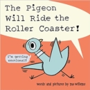 Image for The Pigeon Will Ride the Roller Coaster