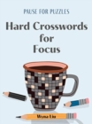 Image for Pause for Puzzles: Hard Crosswords for Focus