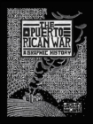 Image for The Puerto Rican War : A Graphic History