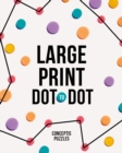 Image for Large Print Dot-to-Dot