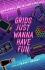 Image for Grids Just Wanna Have Fun : Awesome &#39;80s Crosswords
