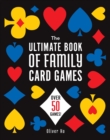 Image for The Ultimate Book of Family Card Games : Over 50 Games!