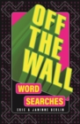 Image for Off-the-Wall Word Searches