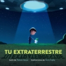 Image for Tu extraterrestre (Spanish Edition)