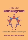 Image for A Little Bit of Enneagram : An Introduction to the Nine Personality Types