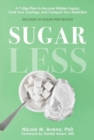 Image for Sugarless : A 7-Step Plan to Uncover Hidden Sugars, Curb Your Cravings, and Conquer Your Addiction
