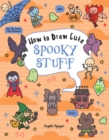 Image for How to Draw Cute Spooky Stuff