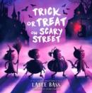 Image for Trick or Treat on Scary Street