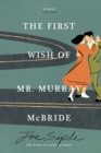 Image for The First Wish of Mr. Murray McBride