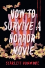 Image for How to Survive a Horror Movie