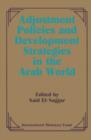 Image for Adjustment policies and development strategies in the Arab world