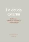 Image for External Debt: Definition Statistical Coverage And Methodology (Spanish) (Eddssa0000000).