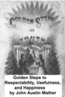 Image for Golden Steps to Respectability, Usefulness, and Happiness