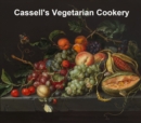 Image for Cassell&#39;s Vegetarian Cookery