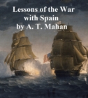 Image for Lessons of the War with Spain and Other Articles