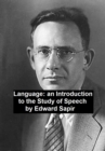 Image for Language: an Introduction to the Study of Speech