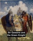 Image for Sir Gawayne and the Green Knight: an Alliterative Romance-Poem (c. 1360).