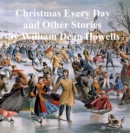 Image for Christmas Every Day and Other Stories Told to Children