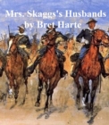 Image for Mrs. Skaggs&#39;s Husbands, collection of stories