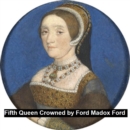 Image for Fifth Queen Crowned, a romance