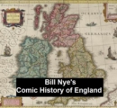 Image for Bill Nye&#39;s Comic History of England.txt