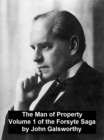 Image for Man of PropertyVolume 1 of the Forsyte Saga