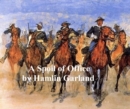 Image for Spoil of Office. A Story of the Modern West