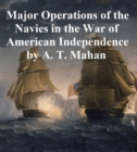 Image for Major Operations of the Navies in the War of American Independence