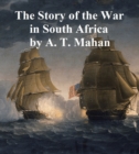 Image for Story of the War in South Africa 1899-1900