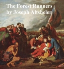 Image for Forest Runners, A Story of the Great War Trail in Early Kentucky